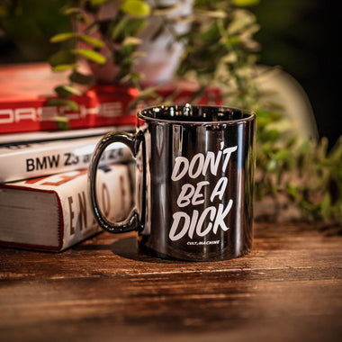 C&M.Don't. Be. A. Dick. Mug.