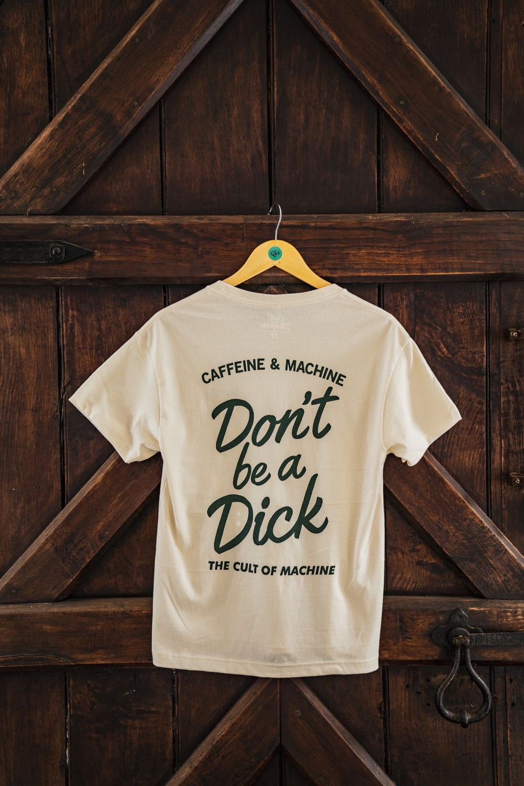C&M.Don't Be A Dick. Tee. Green & Cream