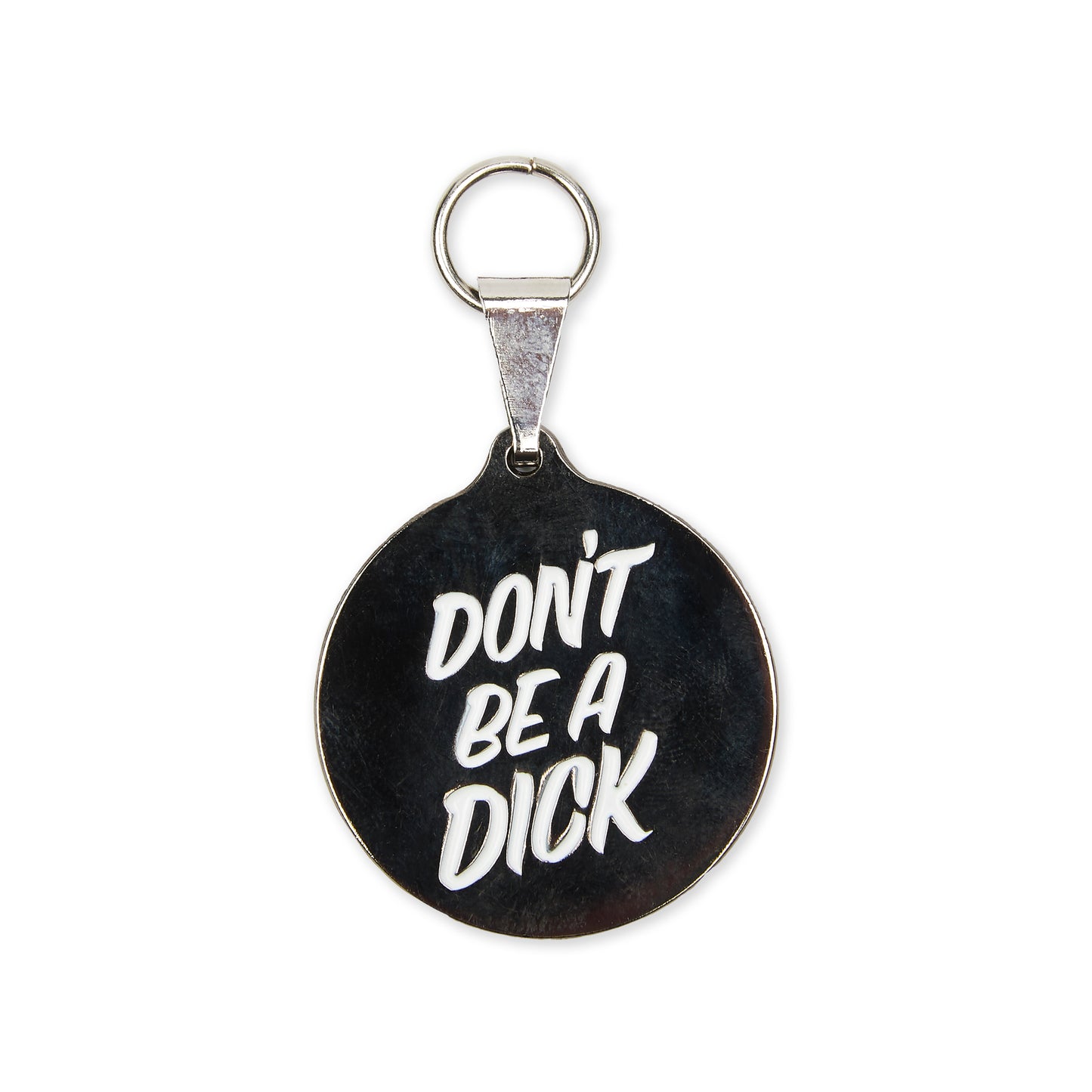 Don't Be A Dick . Dog Tag