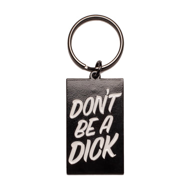 Don’t Be A Dick. Keyring. Black